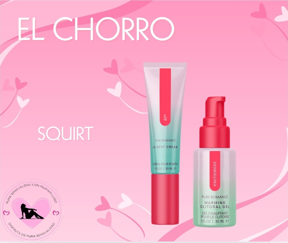 EL CHORRO (SQUIRT)