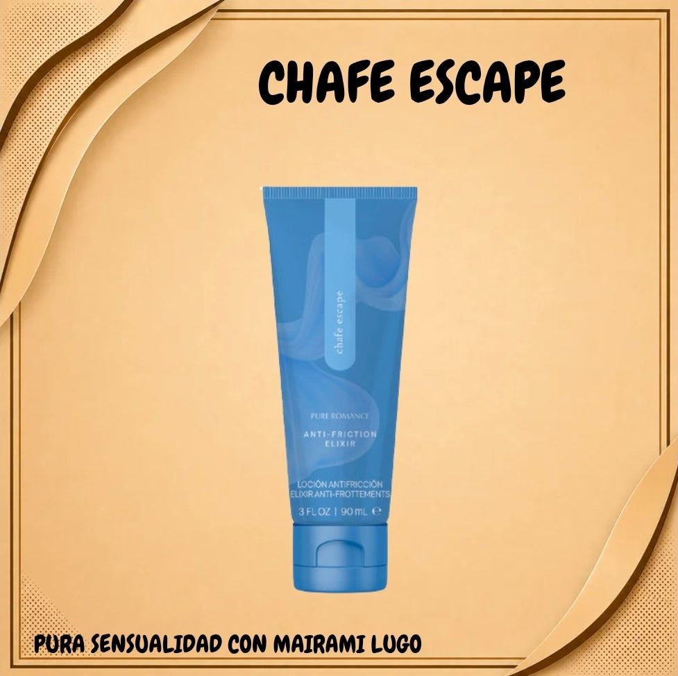 CHAFE ESCAPE