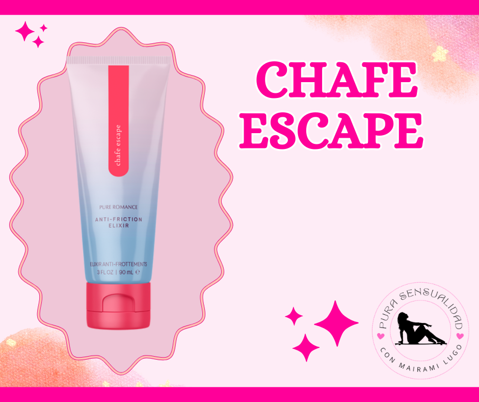 CHAFE ESCAPE