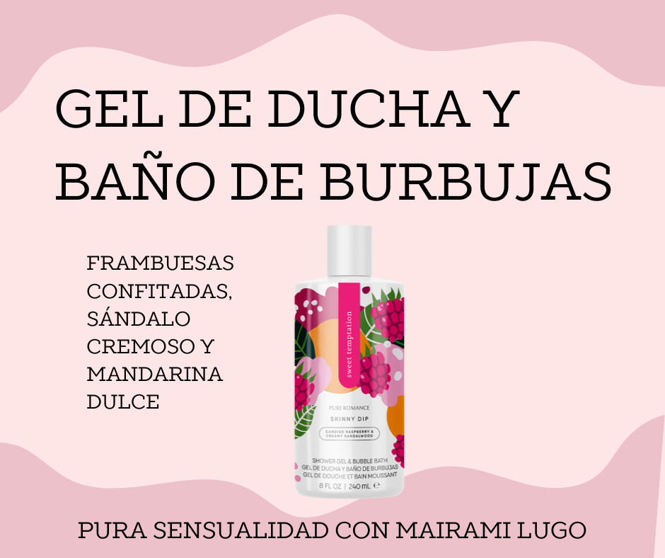 GEL DE DUCHA Y BAÑO DE BURBUJAS