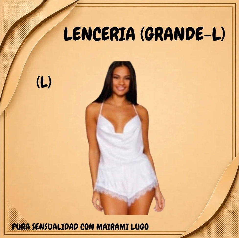 LENCERIA (GRANDE-L)