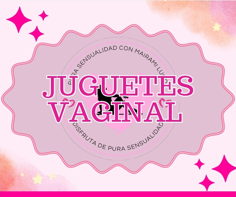 JUGUETES VAGINALES