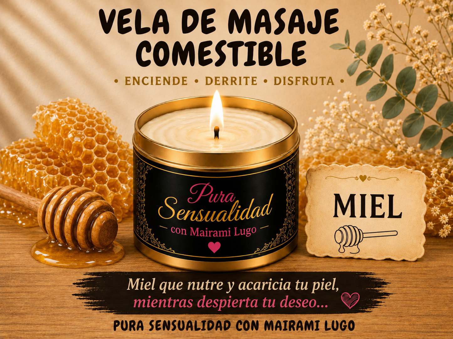 VELA DE MASAJE COMESTIBLE MIEL (4 OZ)