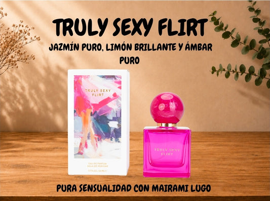 TRULY SEXY FLIRT
