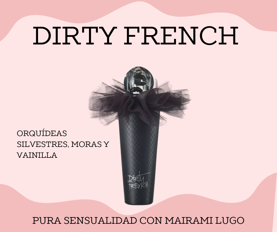 DIRTY FRENCH