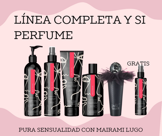 LÍNEA COMPLETA Y CON SUS PERFUMES DIRTY FRENCH