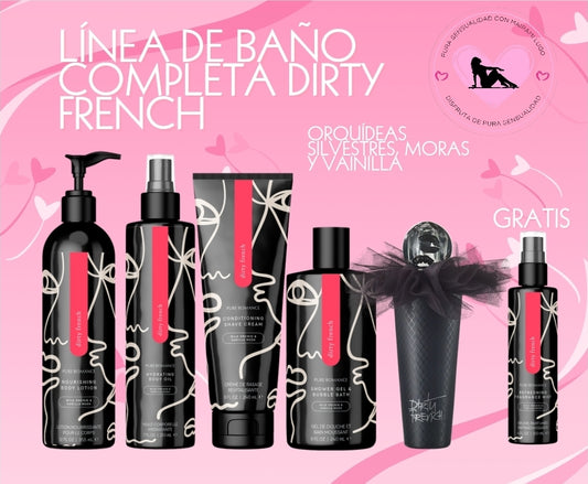 LÍNEA COMPLETA Y CON SUS PERFUMES DIRTY FRENCH