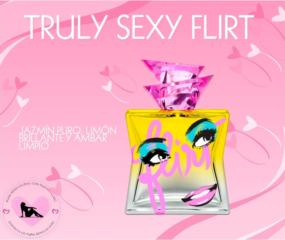 TRULY SEXY FLIRT