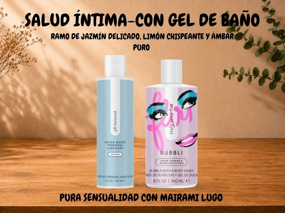 SALUD ÍNTIMA-CON GEL DE BAÑO