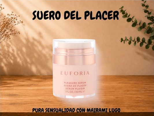 SUERO DE PLACER 
FÓRMULA PARA EL DESPERTAR SENSORIAL