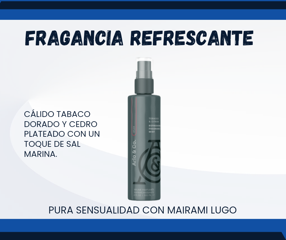 FRAGANCIA REFRESCANTE