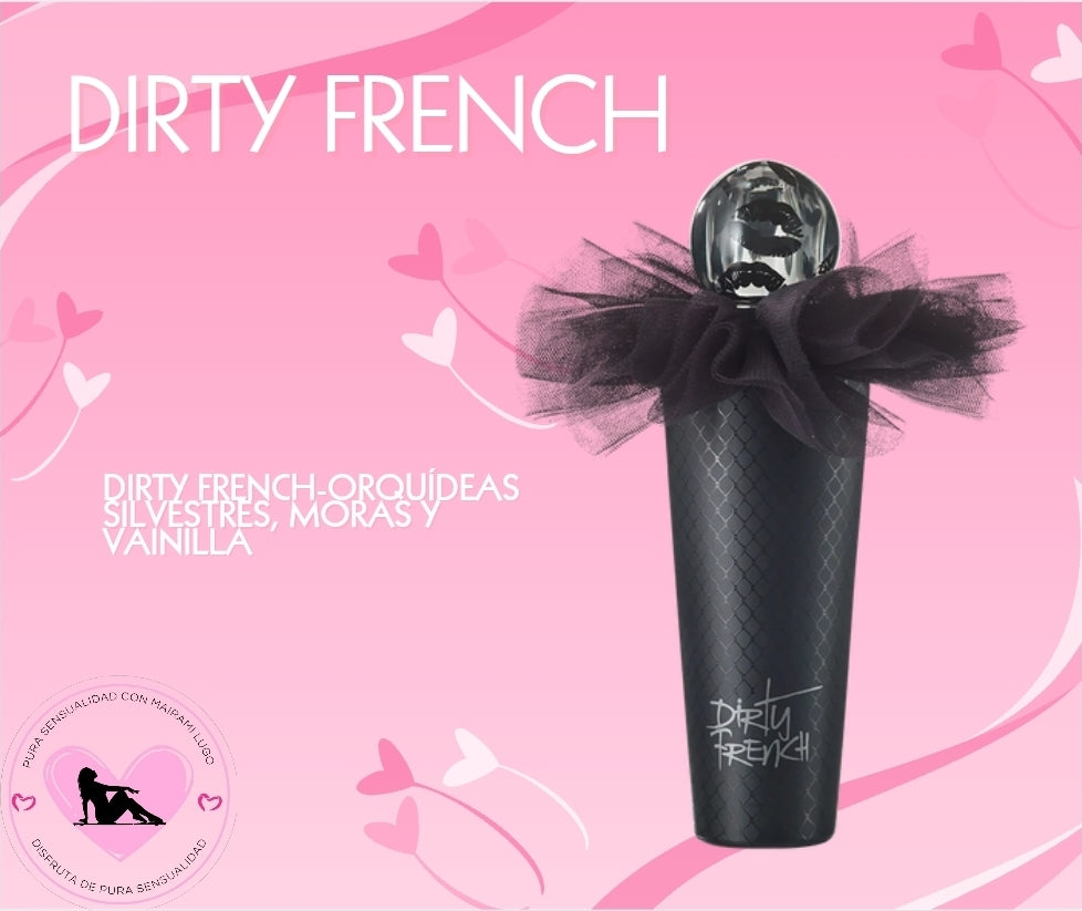 DIRTY FRENCH