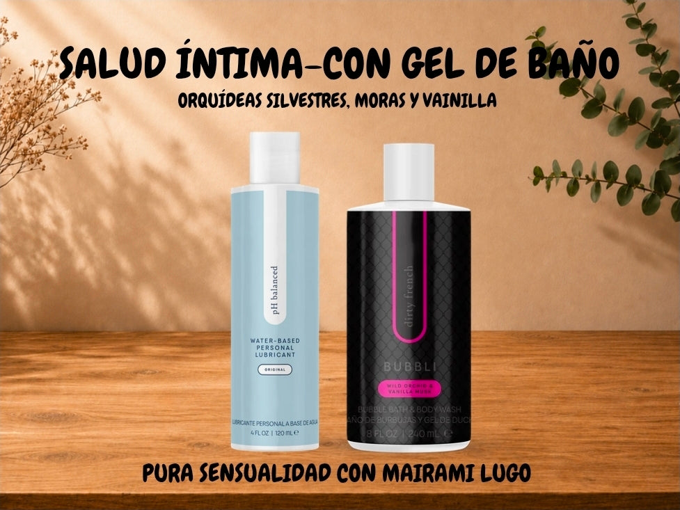 SALUD ÍNTIMA-CON GEL DE BAÑO