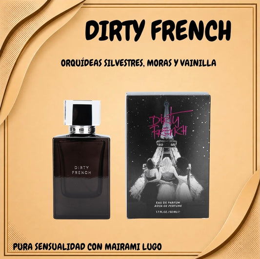 DIRTY FRENCH