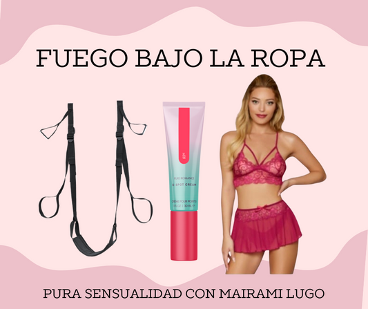 FUEGO BAJO LA ROPA