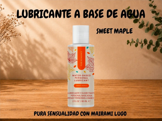LUBRICANTE A BASE DE AGUA (SWEET MAPLE)