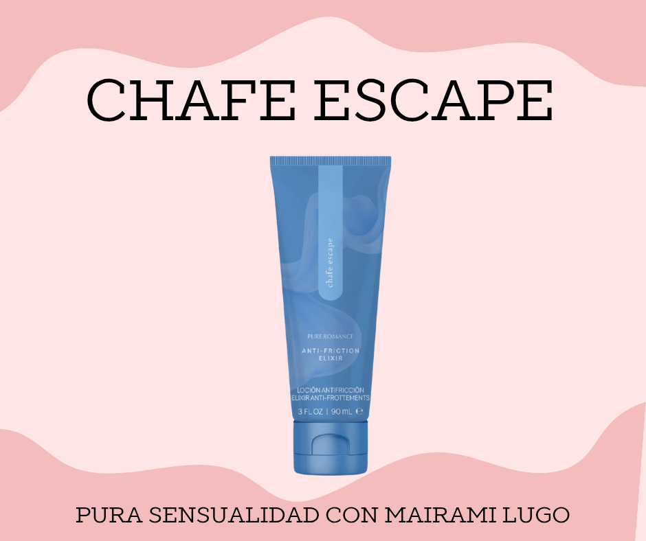 CHAFE ESCAPE