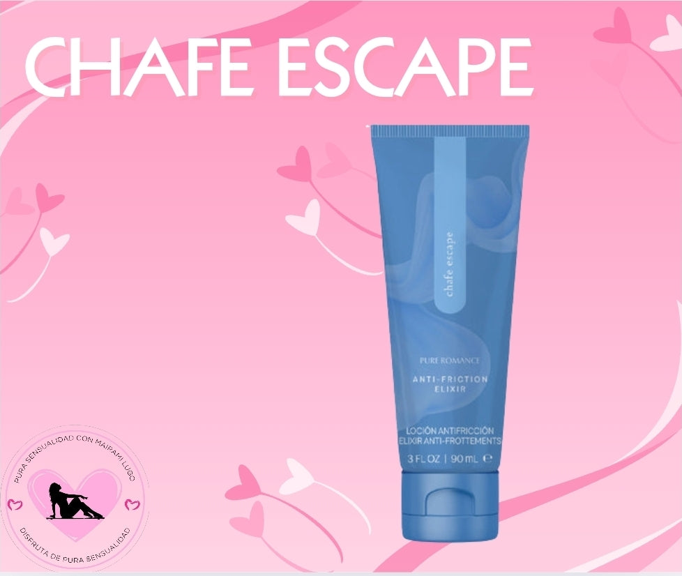 CHAFE ESCAPE