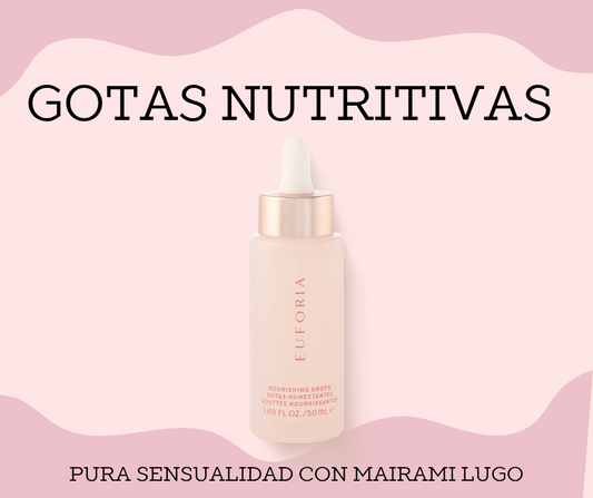 EUFORIA-GOTAS NUTRITIVAS 
HIDRATANTE DIARIO PARA LA VULVA