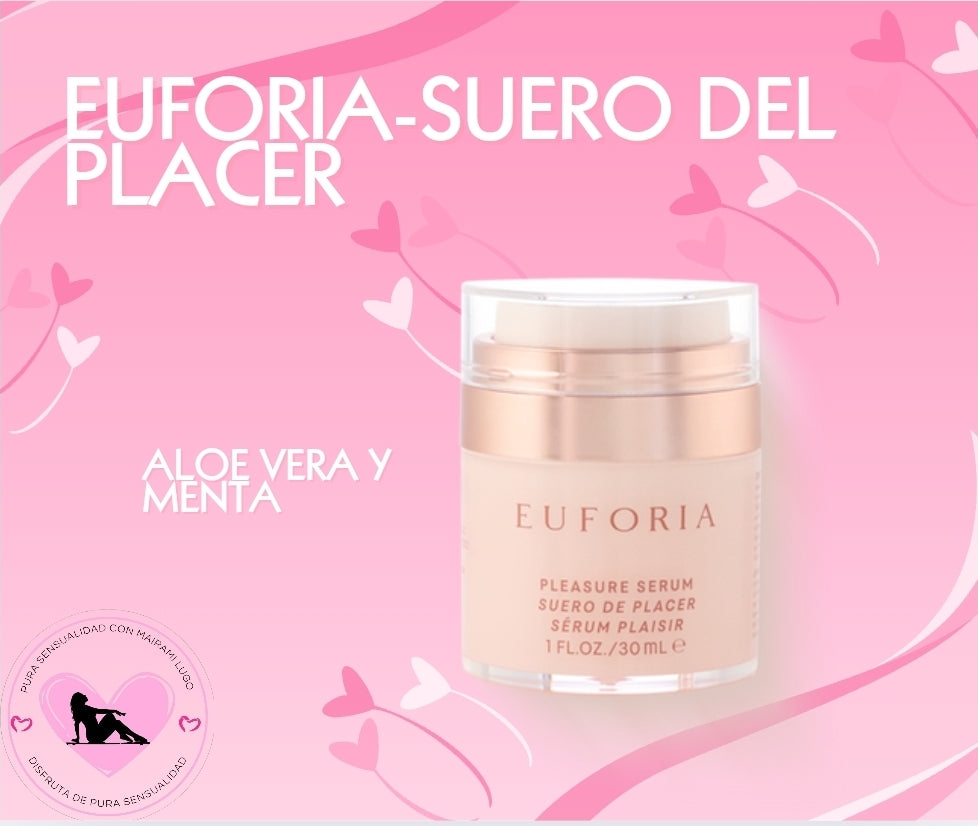 EUFORIA-SUERO DE PLACER 
FÓRMULA PARA EL DESPERTAR SENSORIAL