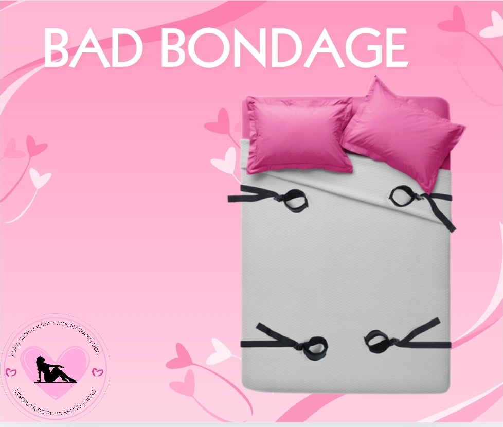 BAD, BONDAGE, & BEYOND-UNDER-THE-BED RESTRAINTS