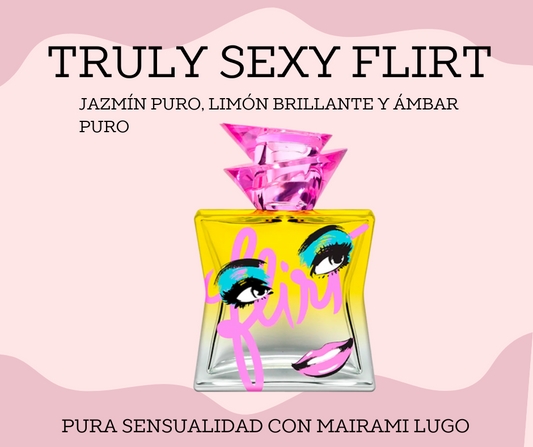 TRULY SEXY FLIRT