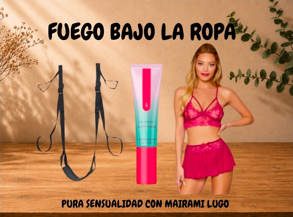 FUEGO BAJO LA ROPA