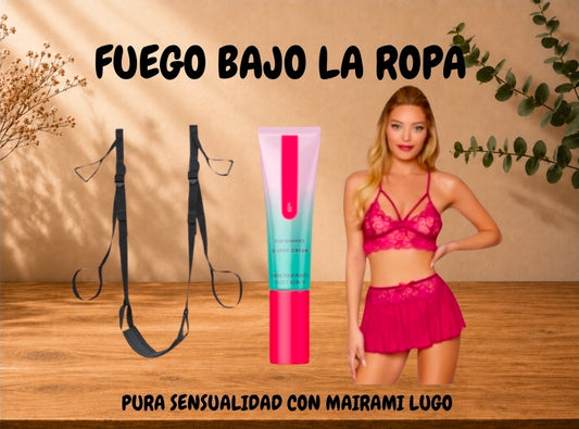 FUEGO BAJO LA ROPA