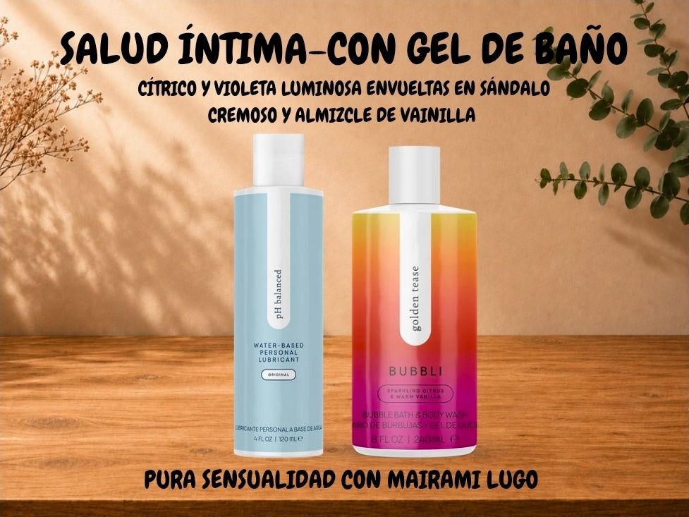 SALUD ÍNTIMA-CON GEL DE BAÑO
