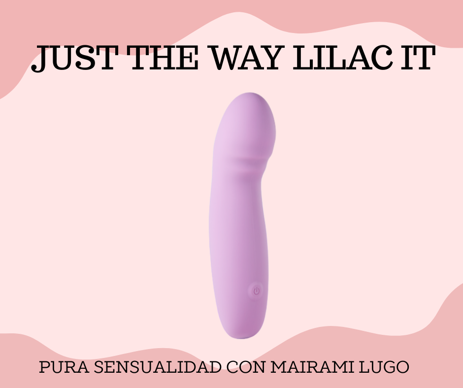 JUST THE WAY LILAC IT